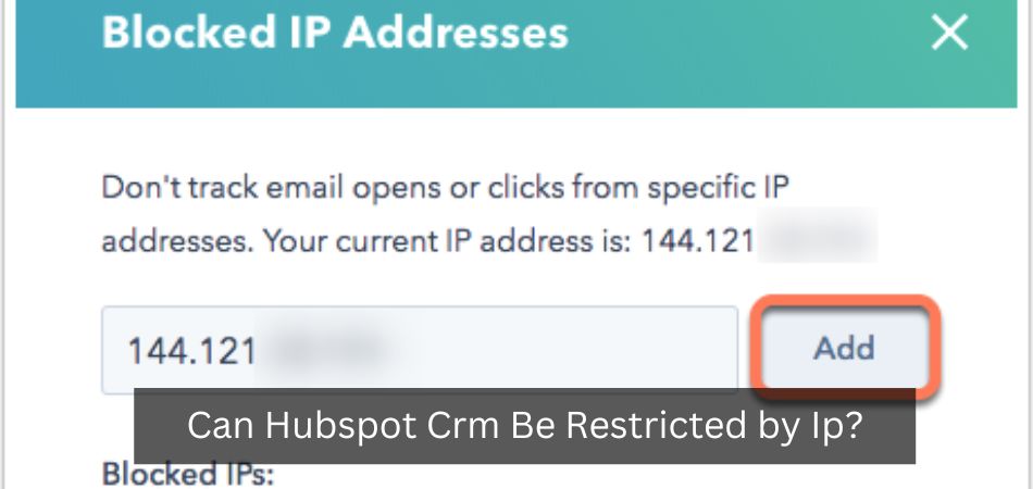 Can Hubspot Crm Be Restricted by Ip?