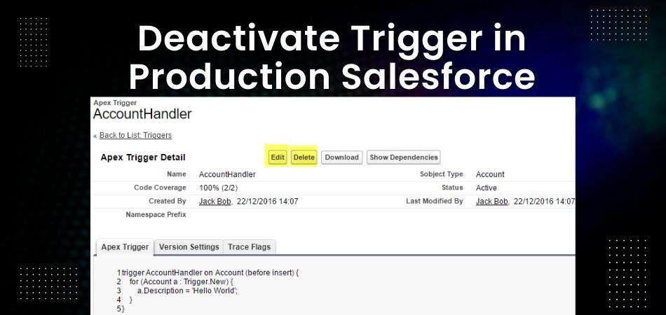 Can We Deactivate Trigger in Production Salesforce