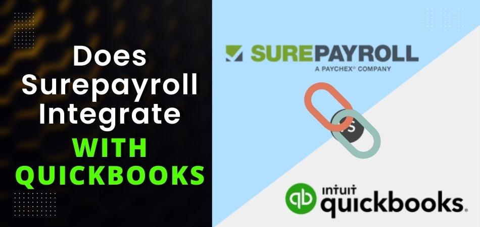 Does Surepayroll Integrate With Quickbooks?