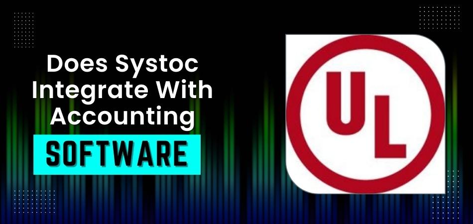 Does Systoc Integrate With Accounting Software