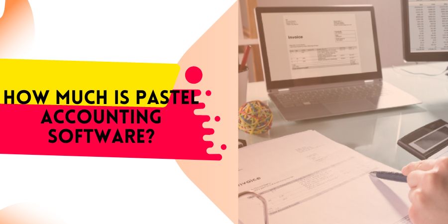 How Much Is Pastel Accounting Software