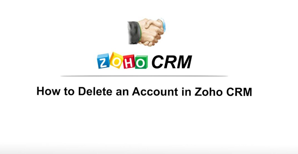 How to Delete Zoho Crm Account?