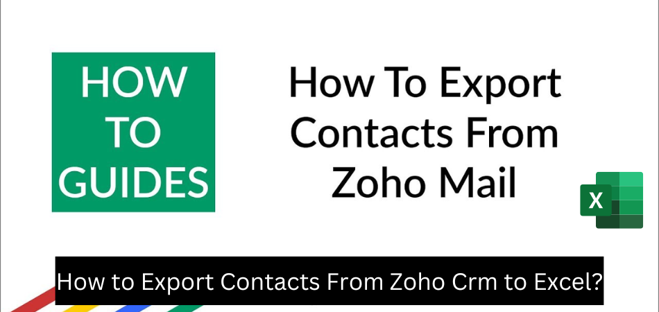 How to Export Contacts From Zoho Crm to Excel?