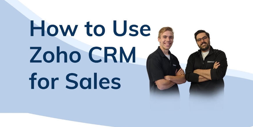 How to Use Zoho Crm for Sales