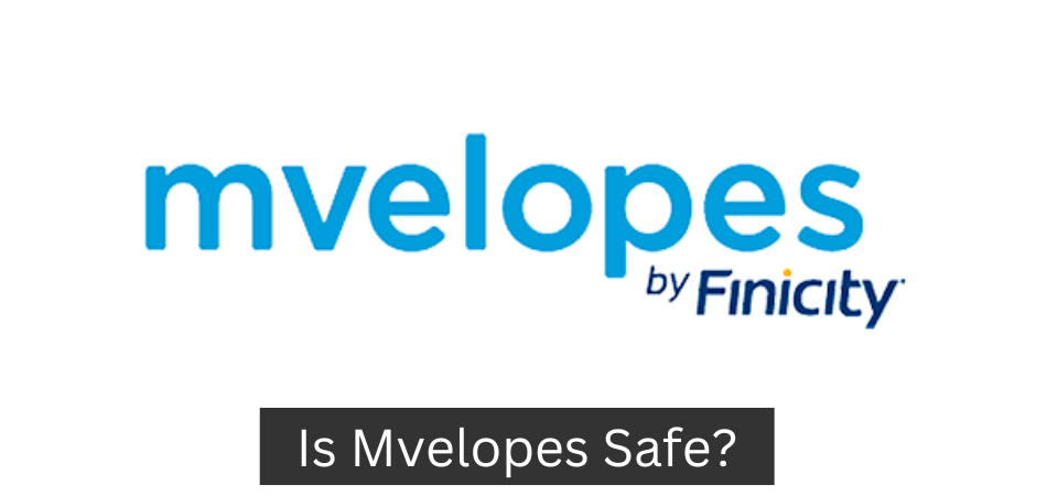 Is Mvelopes Safe?