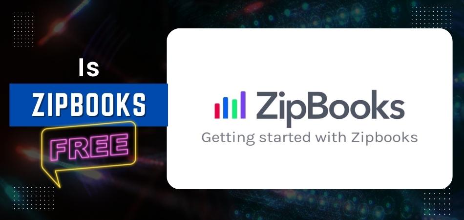 Is Zipbooks Free