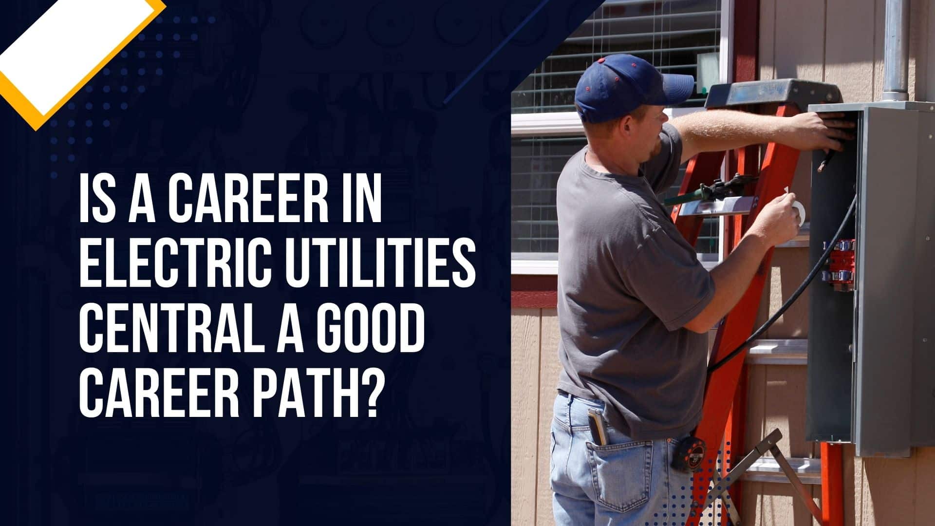 Is a Career in Electric Utilities Central a Good Career Path?
